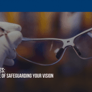 Safety Glasses: The Importance of Safeguarding Your Vision by CraneWerks, Inc. text overlay on image of a white glove holding silver safety glasses