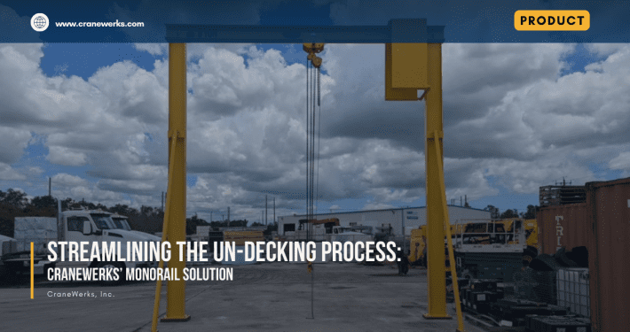 Streamlining the Undecking Process - Cranewerks' Monorail Solution